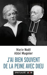 J'ai bien souvent de la peine avec Dieu