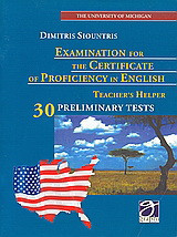 The University of Michigan Εxamination for the Certificate of Proficiency in Εnglish: 30 Preliminary Tests: Teacher's Helper