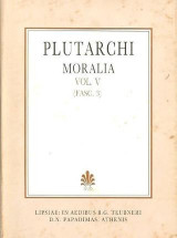 Plutarchi moralia, vol. V, fasc. 3 (Πλουτάρχου ηθικά, τόμος E', τεύχος 3)