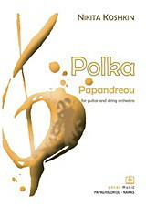 Polka Papandreou: For Guitar and String Orchestra