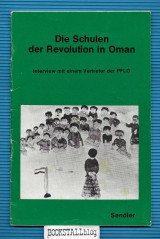Die Schulen der Revolution in Oman : Interview mit einem Vertreter der PFLO