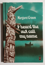 I Heard the Owl call my name - Margaret Craven - 1988 - ( Κωδ. Χ363).