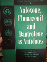 Naloxone, Flumazenil and Dantrolene as Antidotes