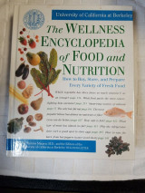 The Wellness Encyclopedia of Food and Nutrition