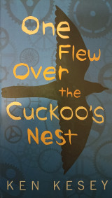 One flew over the cuckoo's nest