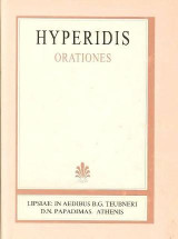 Hyperidis orationes: Cum ceterarum fragmentis: Editio stereotypa editionis primae MCMXVII