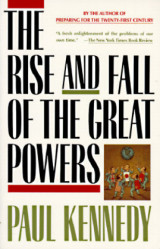 The Rise and Fall of the Great Powers Economic Change and Military Conflict from 1500 to 2000