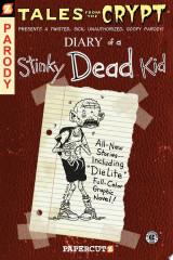 Tales from the Crypt #8: Diary of a Stinky Dead Kid