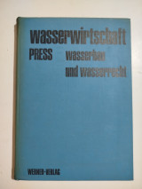 Wasserwirtschaft, Wasserbau und Wasserrecht
