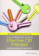 How to become a more effective CBT therapist