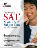 Cracking the Sat Math 1 & 2 Subject Tests, 2011-2012 Edition
