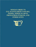 The Cretan Collection in the University Museum, University of Pennsylvania: Minoan objects excavated from Vasilike, Pseira, Sphoungaras, Priniatikos Pyrgos, and other sites