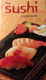 The Sushi Cookbook