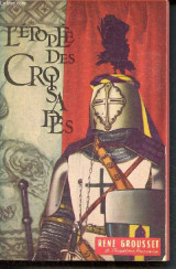 L'épopée des croisades