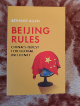 Beijing Rules China's Quest Fro Global Influence