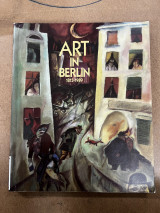 Art in Berlin, 1815-1989 : High Museum of Art