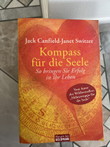 Kompass für die Seele -So bringen Sie Erfolg in Ihr Leben