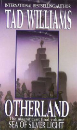 Otherland 4: Sea Of Silver Light Bk. 4 Otherland 4: Sea Of Silver Light Sea of Silver Light