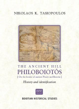 The ancient hill of Philoboiotos [On the border of ancient Phocis and Boeotia]. History and identification: Boiotina historical studies