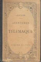 Fénelon. Les Aventures de Télémaque