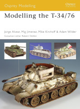 Modelling the T-34/76 (Osprey Modelling, 33)