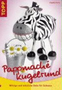Pappmaché kugelrund