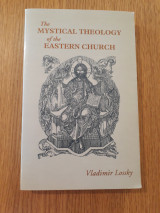 The mystical theology of the eastern church