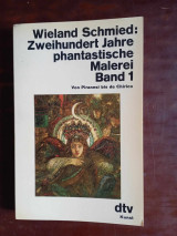 Zweihundert Jahre phantastische Malerei , band 1