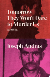 Tomorrow They Won't Dare to Murder Us