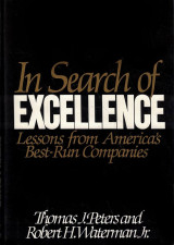 In Search of Excellence: Lessons from the America's Best Run Companies - Hardcover