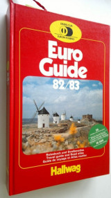Euro Guide 82/83 [Travel guide and Road atlas, Hallwag]