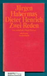 Zwei Reden : aus Anlass des Hegel-Preises 1973 der Stadt Stuttgart an Jurgen Habermas am 19. Jan. 1974