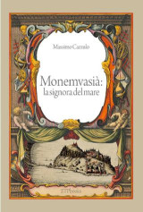 Monemvasià: la signora del mare