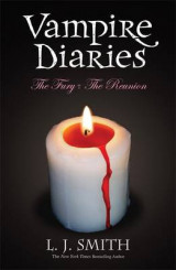 The Vampire Diaries- Volume 2- The Fury & The Reunion Book 3 & 4 AND The Reunion