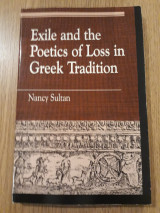 Exile and the Poetics of Loss in Greek Tradition