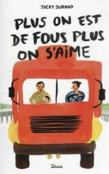 Plus on est de fous plus on s'aime