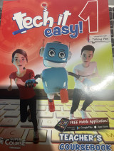 Tech it easy! 1 - Teacher’s Coursebook