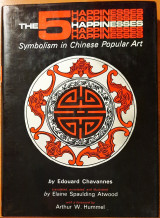 The Five Happinesses: Symbolism in Chinese Popular Art
