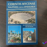 Ancient Corinth, Nauplion, Tiryns, Mycenae, Epidaurus