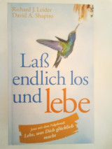 Laß endlich los und lebe