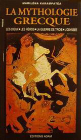 La mythologie Grecque: Les Dieux, les héros, la guerre de Troie, L' Odyssée