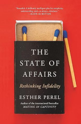 The State of Affairs: Rethinking Infidelity