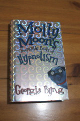 Molly Moon's Incredible Book of Hypnotism