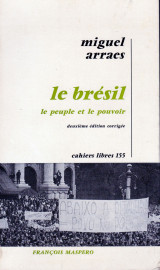 Le brésil, le pouvoir et le peuple