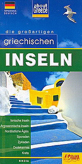 Griechischen Inseln: Ionische Inseln, Argosaronische Inseln, Nordöstliche Ägäis, Sporaden, Zykladen, Dodekannes, Kreta