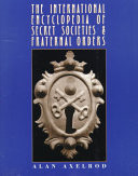The International Encyclopedia of Secret Societies and Fraternal Orders