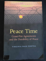 Peace Time Cease - Fire Agreements and the Durability of Peace