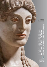 L’Acropole: Visite du musée et des monuments