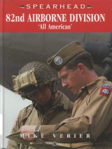 82nd Airborne Division 'All American' (Spearhead series, 4)