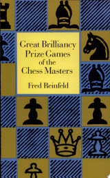 Great Brilliancy Prize Games of the Chess Masters